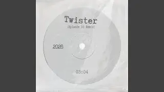 Twister (Episode 10 Remix)