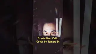 Crystallize by Lindsey Stirling - Cello Cover by Tamara Dj