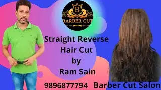 Straight Reverse Cut by Ram Sain | Ladies Hair Cut | Barber Cut Salon | #barbercutsalon