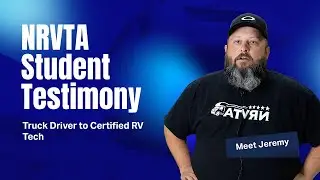 Truck Driver to Certified RV Tech - How Jeremy Joined His Family&rsquo;s Business Through NRVTA Training