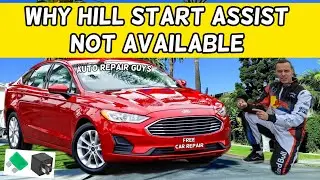 FORD FUSION WHY HILL START ASSIST NOT AVAILABLE WARNING 2013 2014 2015 2016 2017 2018 2019 2020
