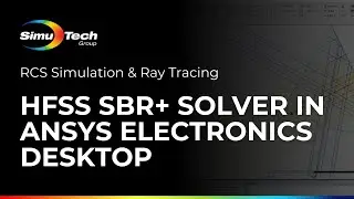 HFSS SBR+ Solver in Ansys Electronics Desktop | RCS Simulation & Ray Tracing