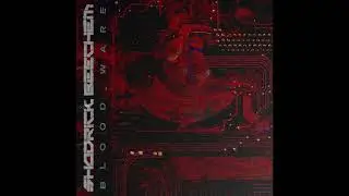 BLOOD_WARE (FULL EP)-Shadrick Beechem