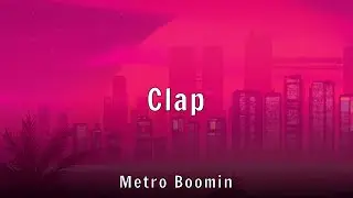 Metro Boomin - Clap (Lyrics)