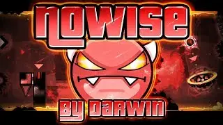 Geometry Dash - Nowise 100% GAMEPLAY Online (Darwin) EASY DEMON