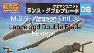 M.S.G. Reviews continue!  Weapon Unit 08 Lance and Double Blade, let's get it!