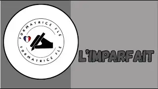 L'imparfait de l'indicatif