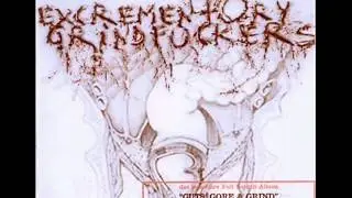 Excrementory Grindfuckers - Es Gibt Kein Grind Auf Hawaii