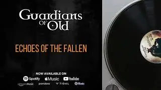 Guardians of Old - Echoes of the Fallen