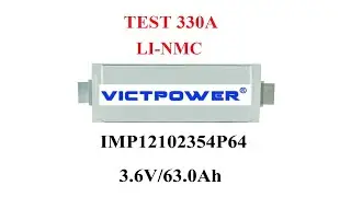 VICTPOWER Ll-NMC 63Ah EXTREME BATTERY TEST 330A MAX