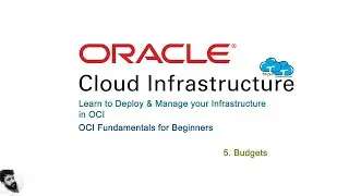 5. Budgets | Oracle Cloud Infrastructure