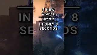 8 New Games In Just 8 Seconds | May 2025 🎮