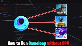 How to Run GameLoop Emulator Without Graphics Card  | Gameloop Lag Fix Without Gpu HINDI.