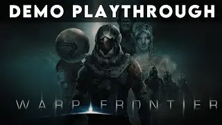 Warp Frontier - Demo Playthrough (no commentary)
