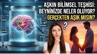 Aşkın Bilimsel Teşhisi: Beyninizde Neler Oluyor? Ger&ccedil;ekten Aşık mısın?