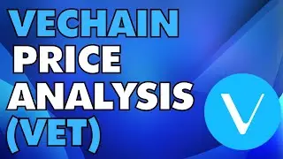 VECHAIN PRICE ANALYSIS - VET PRICE PREDICTION - SHOULD I BUY VECHAIN