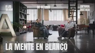 Coloquio sobre el documental 'La mente en blanco' de Juan Cruz con el periodista Pedro Vallín
