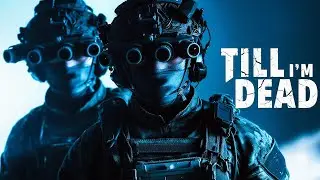 Till I&rsquo;m Dead &ndash; Relentless Military Tribute to the Unstoppable