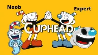 Noob and Expert|Cuphead Playthrough|