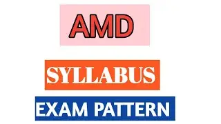 AMD Syllabus/Exam Pattern