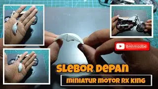 Cara membuat slebor miniatur motor rx king @AhmadBe