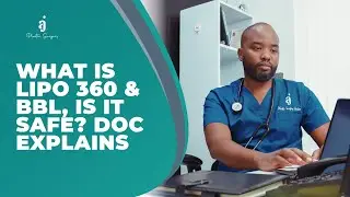 WHAT IS LIPO 360 & BBL, IS IT SAFE? DOC EXPLAINS