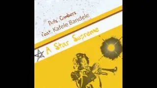 Dolls Combers feat. Kafele Bandele - A Star Supreme (DC Supreme Vocal Mix)
