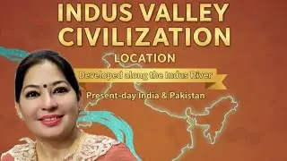 LEARNING ABOUT INDUS VALLEY CIVILIZATION # EASY METHOD!