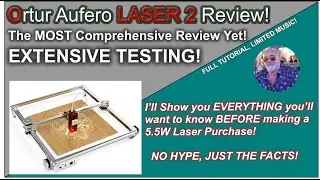 ℹ️ Полный обзор диодного лазера Ortur Aufero Laser 2 и ДОПОЛНИТЕЛЬНО!