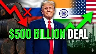 Trump&rsquo;s Master Plan: India Dumps Russian Oil for $500B