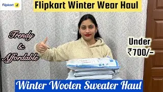 Flipkart Winter Wear Haul | Beautiful Winter Woolen Sweater Haul 💞| Must Buy😱 !! Under ₹700 #haul 