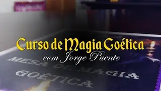 Novo Curso de Magia Go&eacute;tica com Jorge Puente