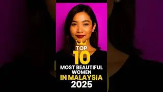 Top 10 Most Beautiful Women in Malaysia 2025 | Malaysian Beauty Queens #Malaysia #Top10 #shorts