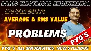 RMS value & Average Value of Current Numericals | Problems | PYQs | BEE | Btech | BSc | GATE | JEE