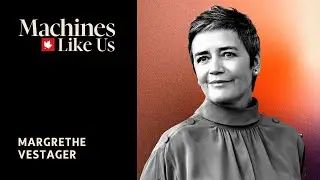 Margrethe Vestager Fought Big Tech and Won. Her Next Target is AI