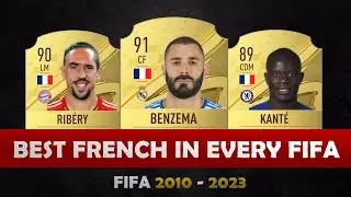 Top 3 FRANCE Players in EVERY FIFA GAME! 🤯🔥 | FIFA 10 - FIFA 23