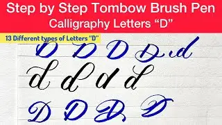 13 Different types of Tombow brush pen calligraphy letter &ldquo;D&rdquo; ✍🏻