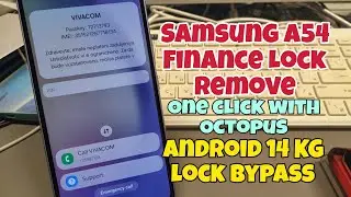 Samsung A54 Bit 6, KG Lock Remove, Bypass Finance Lock.