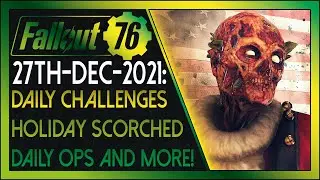 Fallout 76: Daily News! [27th December, 2021] - Daily Challenges, Holiday Scorched and more!