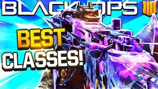 The 10 BEST Classes In Black Ops 4 After New Update 1.13