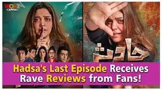 Hadsa's Last Episode Receives Rave Reviews from Fans! | Woke By Capital