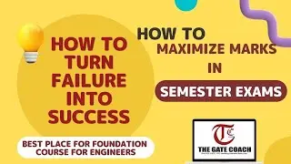 How to Maximize Marks in B Tech Semester Exams | Best Gate & PSU coaching since 1997