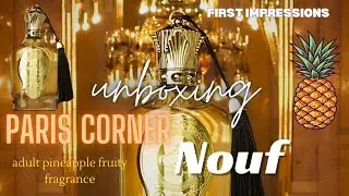 BLIND BUY & FIRST IMPRESSIONS | PARIS CORNER NOUF | YOU NEED HER FOR THE SUMMER SIS 🍍🔥😉