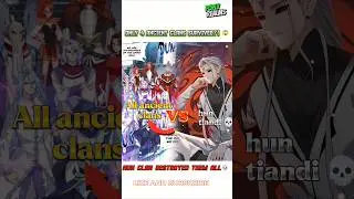 🌟[BTTH] Hun clan vs 7 ancient clan 🔥🤯 || Why Did Hun Clan Attack Everyone?💀  #HunClan #AncientClans