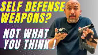 Self defense weapons? You’re wrong!