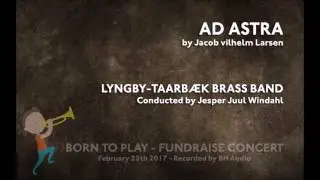 Ad Astra (Jacob Vilhelm Larsen) Lyngby-Taarbæk Brass Band
