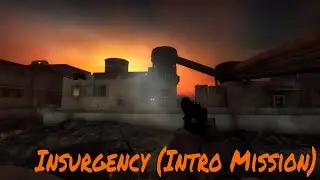 INSURGENCY - Campaign Mission Walkthrough