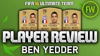 FIFA 16 - BEN YEDDER (78) PLAYER REVIEW! THE BEST NON RARE? (FIFA 16 ULTIMATE TEAM)