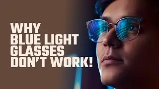 Why Blue Light Glasses Don't Work