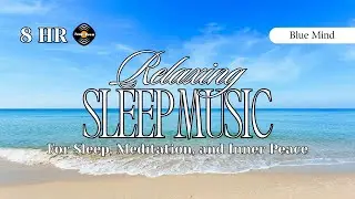 8Hr Deep Sleep · Relaxing (Ambient Music for Insomnia Relief) | Blue Mind – Tonepoem
